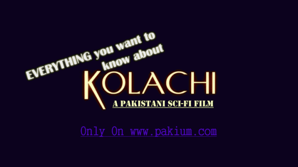 Pakistani Science Fiction Film Kolachi