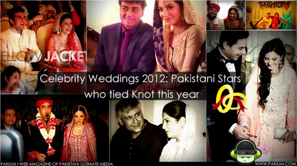 Celebrity Weddings 2012: Pakistani Stars who got married this year