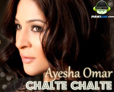  Ayesha Omar Chalte Chalte
