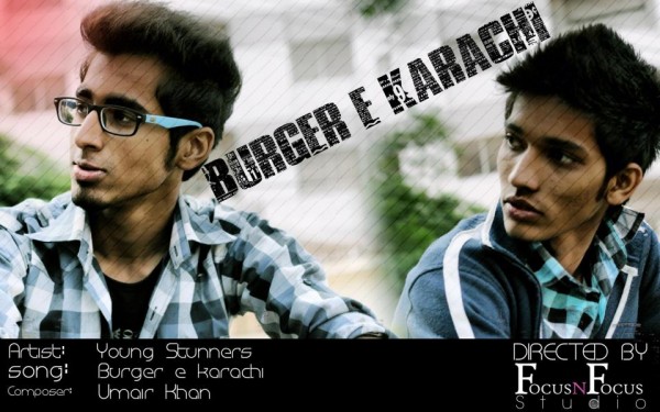 Burger-e-Karachi by Young Stunners