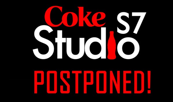 coke studio season 7 postponed