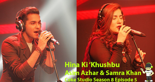 hina-ki-khushbu-by-samra-khan-asim-azhar-coke-studio-season-8-episode-five