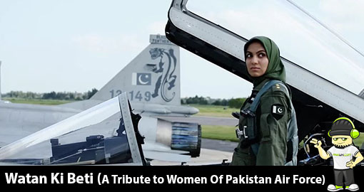 rocklite-watan-ki-beti-a-tribute-to-women-of-pakistan-air-force