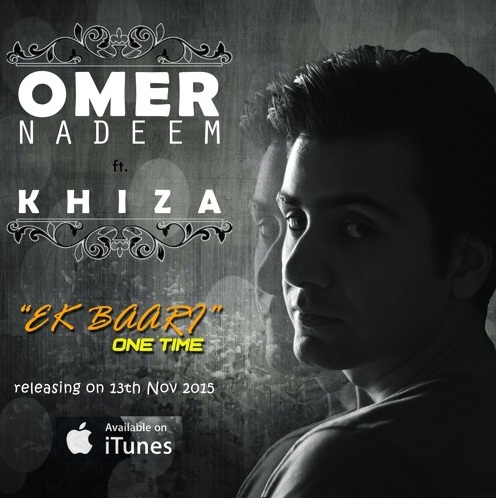 ek-baari-one-time-by-omer-nadeem-ft-khiza-cover