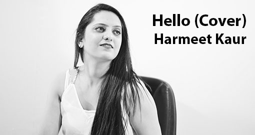 hello-cover-by-harmeet-kaur